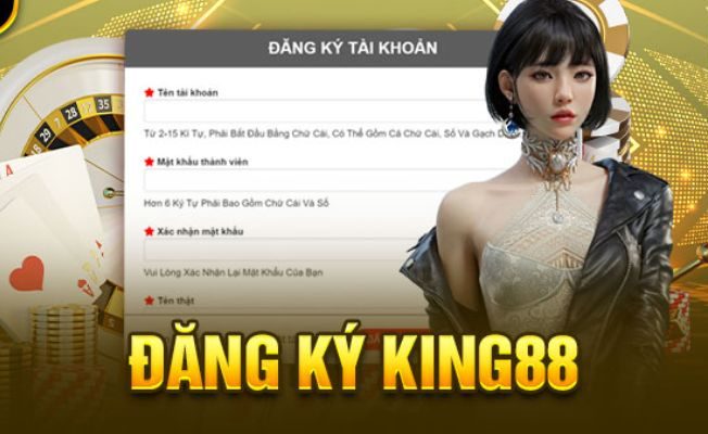 Hướng dẫn đăng ký tài khoản thành viên King88 nhanh chóng